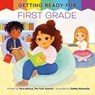 Getting Ready for First Grade - Vera Ahiyya - 9780593809594