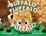 Buffalo Fluffalo and Puffalo - Bess Kalb - 9780593810316