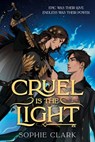 Cruel Is the Light - Sophie Clark - 9780593810729