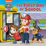 The First Day of School (Paw Patrol) - Matt Huntley - 9780593812488