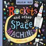 Hello, World! Rockets and Other Space Machines - Jill McDonald - 9780593813546
