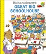 Richard Scarry's Great Big Schoolhouse - Richard Scarry - 9780593813614