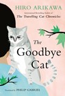 The Goodbye Cat - Hiro Arikawa - 9780593815700