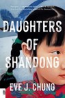 Daughters of Shandong - Eve J. Chung - 9780593817407
