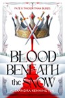 Blood Beneath the Snow - Alexandra Kennington - 9780593820117