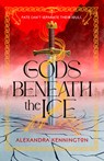 Gods Beneath the Ice - Alexandra Kennington - 9780593820148