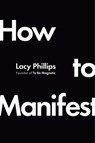 How to Manifest - Lacy Phillips - 9780593831106