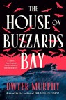 The House on Buzzards Bay - Dwyer Murphy - 9780593833179