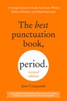 The Best Punctuation Book, Period (Revised Edition): A Comprehensive Guide for Every Writer, Editor, Student, and Businessperson - June Casagrande - 9780593840160