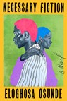 Necessary Fiction - Eloghosa Osunde - 9780593851203