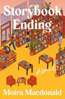 Storybook Ending - Moira Macdonald - 9780593851296
