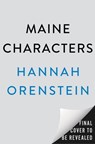 Maine Characters - Hannah Orenstein - 9780593851562