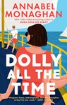 Dolly All the Time - Annabel Monaghan - 9780593853979