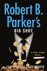 Robert B. Parker's Big Shot - Christopher Farnsworth - 9780593854372