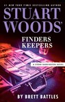 Stuart Woods' Finders Keepers - Brett Battles ; Stuart Woods - 9780593854723