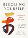 Suzuki, S: Becoming Yourself - Shunryu Suzuki - 9780593855249