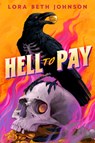 Hell to Pay - Lora Beth Johnson - 9780593856529