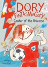 Dory Fantasmagory: Center of the Universe - Abby Hanlon - 9780593857564