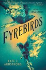 Fyrebirds - Kate J. Armstrong - 9780593859452
