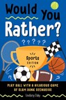 Would You Rather? Sports Edition - Lindsey (Lindsey Daly) Daly - 9780593886090