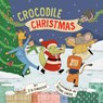Crocodile Christmas - J. D. Forester - 9780593888469