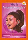 Who Is Ariana Grande? - Kirsten Anderson ; Who HQ - 9780593889015