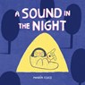 A Sound in the Night - María Coco - 9780593890608