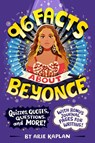 96 Facts About Beyonce - Arie Kaplan - 9780593891506