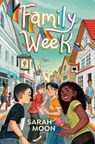 Family Week - Sarah Moon - 9780593899601