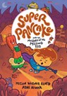 Super Pancake and the Mystery of the Missing Egg - Megan Wagner Lloyd ; Abhi Alwar - 9780593899960