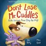 Don't Lose Mr. Cuddles: Life Lessons from Chip the Dog - Dev Petty - 9780593900765