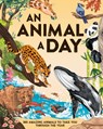 An Animal a Day: 365 Amazing Animals to Take You Through the Year - Miranda Smith - 9780593903353