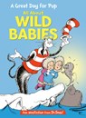 A Great Day for Pup: All about Wild Babies - Bonnie Worth - 9780593903773