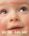 ¡Habla, bebé! (Baby! Talk! Spanish-English Bilingual Edition) - Penny Gentieu - 9780593903858