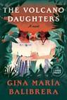 Volcano Daughters - Gina María Balibrera - 9780593915295