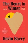 The Heart in Winter - Kevin Barry - 9780593915318