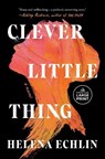 Clever Little Thing - Helena Echlin - 9780593949061