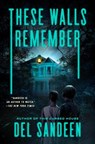 These Walls Remember - Del Sandeen - 9780593955666