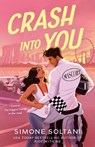 Crash Into You - Simone Soltani - 9780593956816