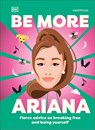 Dk: Be More Ariana Grande - Dk - 9780593961605