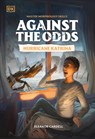 Against the Odds: Hurricane Katrina - DK - 9780593962664