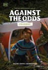 Against the Odds: Crashed - DK - 9780593962725