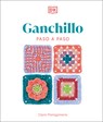 Ganchillo Paso a Paso (Crochet Stitches Step-By-Step) - Claire Montgomerie - 9780593963029