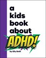 A Kids Book about ADHD - Elly Both - 9780593964378