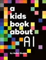 A Kids Book about AI - Neha Shukla - 9780593964439