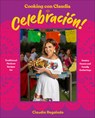 Cooking con Claudia: Celebracion! - Author Claudia Regalado - 9780593969830