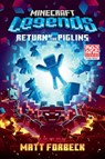 Minecraft Legends: Return of the Piglins: An Official Minecraft Novel - Matt Forbeck - 9780593972885