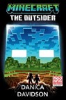 Minecraft: The Outsider - Danica Davidson - 9780593972908