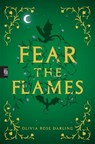 Fear the Flames - Olivia Rose Darling - 9780593975077
