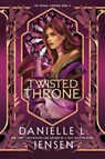 The Twisted Throne - Danielle L. Jensen - 9780593975305